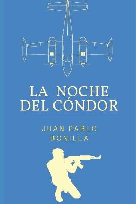 Book cover for La noche del Cóndor