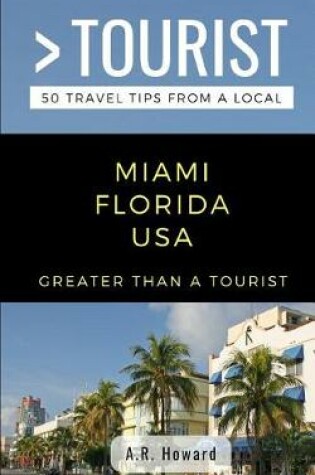 Cover of Greater Than a Tourist- Miami Florida USA