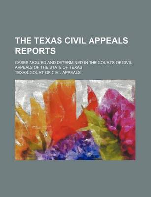 Book cover for The Texas Civil Appeals Reports Volume 43; Cases Argued and Determined in the Courts of Civil Appeals of the State of Texas