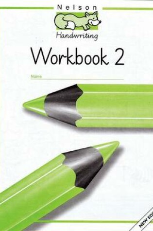 Cover of Nelson Handwriting - Workbook 2 (X8)