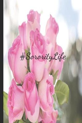 Book cover for #SororityLife Pink Rose Love