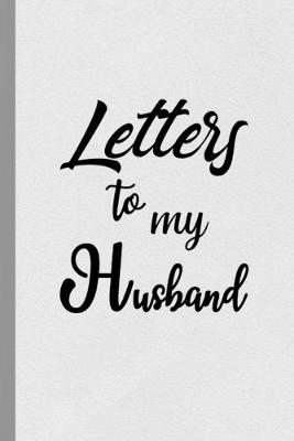 Book cover for Letters to My Husband