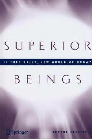 Cover of Superior Beings. If They Exist, How Would We Know?: Game-Theoretic Implications of Omnipotence, Omniscience, Immortality, and Incomprehensibility