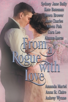 Book cover for From a Rogue with Love
