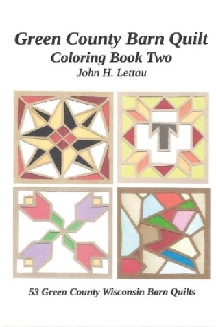 Cover of Green County Barn Quilt Coloring Book Two