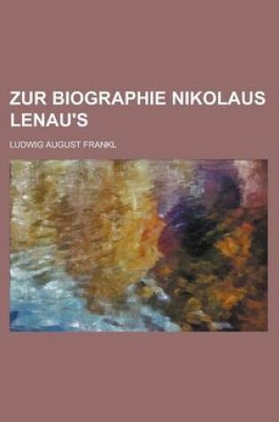 Cover of Zur Biographie Nikolaus Lenau's