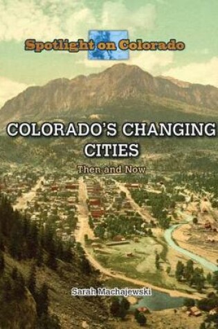Cover of Colorado's Changing Cities