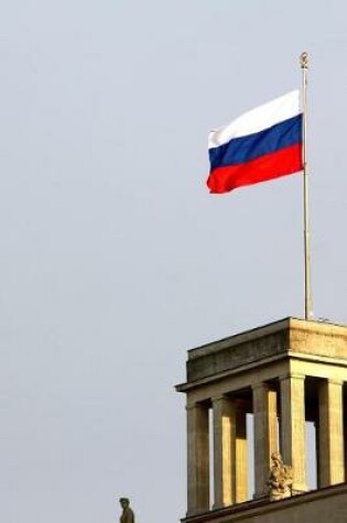 Cover of Russian Flag Flying at the Berlin Embassy of Russia Journal