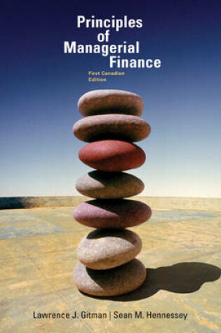 Cover of Principles of Managerial Finance, First Canadian Edition