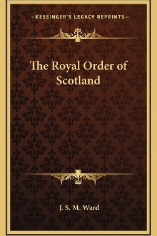 Cover of The Royal Order of Scotland