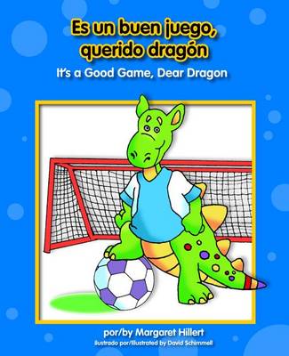 Book cover for Es Un Buen Juego, Querido Dragn/It's a Good Game, Dear Dragon