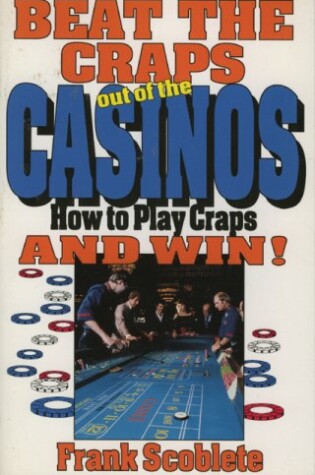 Cover of Beat the Craps Out of the Casinos