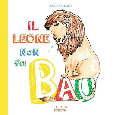 Book cover for Il Leone non fa BAU