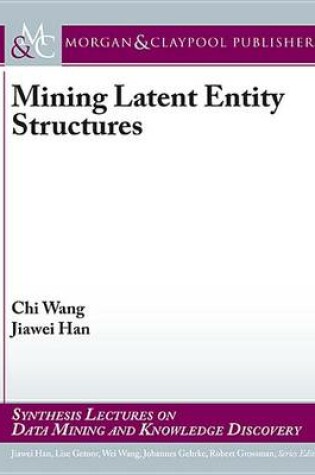 Cover of Mining Latent Entity Structures