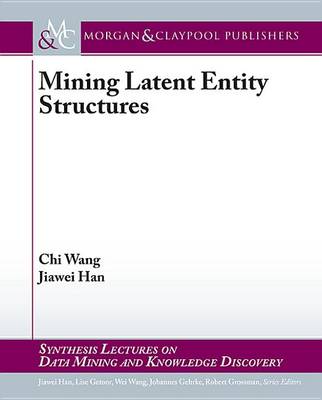 Cover of Mining Latent Entity Structures