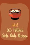 Book cover for Hello! 365 Potluck Side Dish Recipes