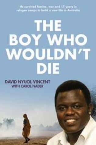 Cover of The Boy Who Wouldn't Die