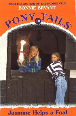 Book cover for Pony Tails 10: Jasmine Helps A Foal