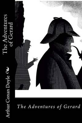 Book cover for The Adventures of Gerard Arthur Conan Doyle