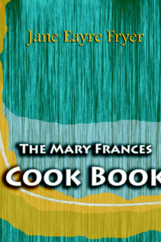 Cover of The Mary Frances Cook Book (1912)