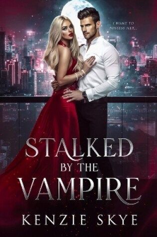 Cover of Stalked by the Vampire