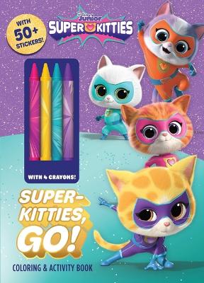 Book cover for Disney Superkitties: Superkitties, Go!