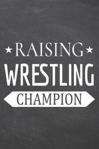 Cover of Raising Wrestling Champion