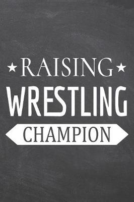 Book cover for Raising Wrestling Champion