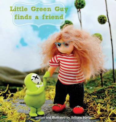 Cover of Little Green Guy Finds a Friend