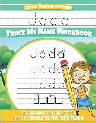 Book cover for Jada Letter Tracing for Kids Trace My Name Workbook