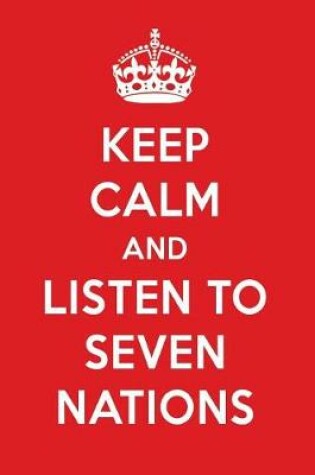 Cover of Keep Calm and Listen to Seven Nations