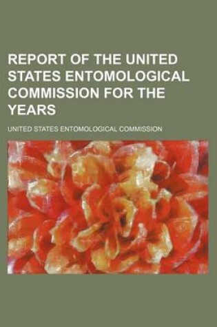 Cover of Report of the United States Entomological Commission for the Years