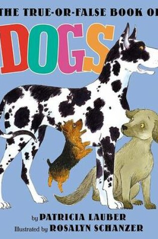 Cover of The True-Or-False Book of Dogs