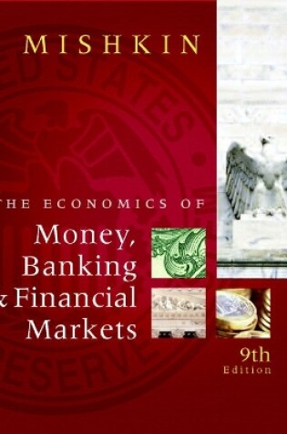 Cover of The Economics of Money, Banking, and Financial Markets plus MyEconLab 1-semester Student Access Kit