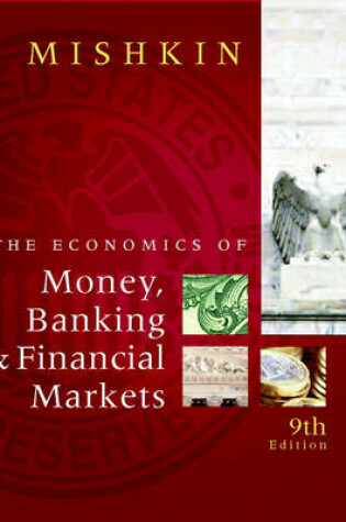 Cover of The Economics of Money, Banking, and Financial Markets plus MyEconLab 1-semester Student Access Kit