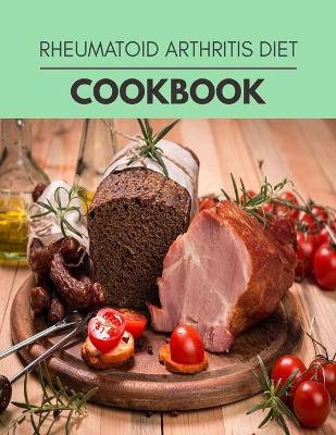 Book cover for Rheumatoid Arthritis Diet Cookbook