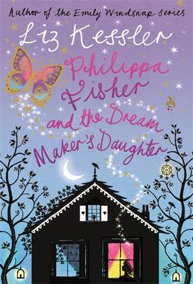 Book cover for Philippa Fisher and the Dream Maker's Daughter