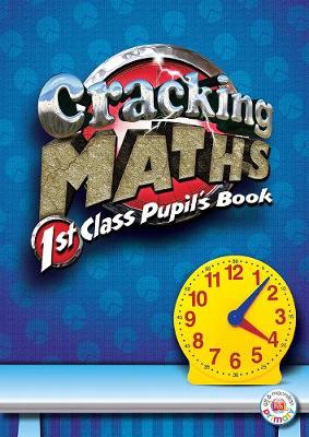 Book cover for Cracking Maths 1st Class Pupil's Book