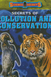 Book cover for Secrets of Pollution and Conservation