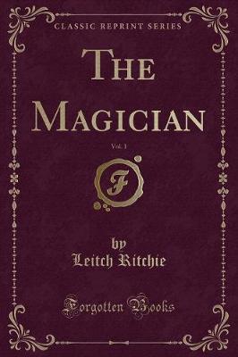 Book cover for The Magician, Vol. 1 (Classic Reprint)