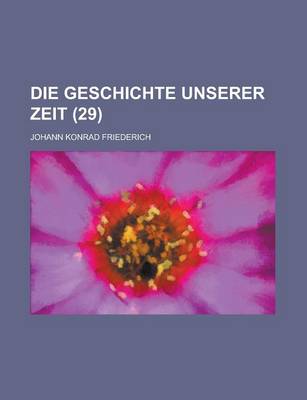 Book cover for Die Geschichte Unserer Zeit (29 )