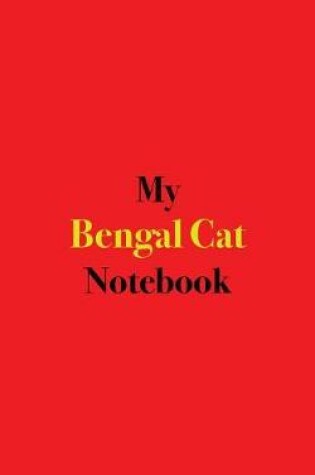 Cover of My Bengal Cat Notebook