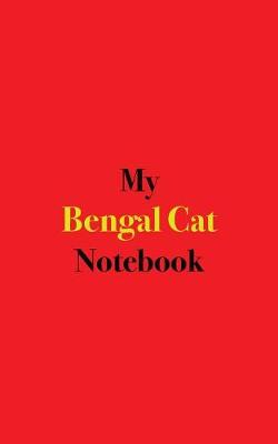 Book cover for My Bengal Cat Notebook