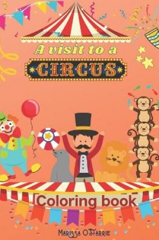 Cover of A visit to a Circus Coloring Book