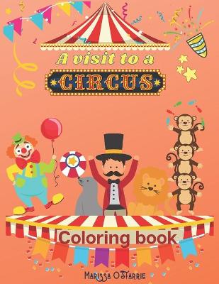 Book cover for A visit to a Circus Coloring Book