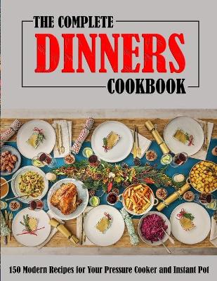 Book cover for The Complete Dinners Cookbook