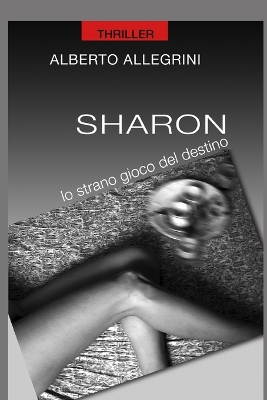 Book cover for Sharon - Lo Strano Gioco del Destino