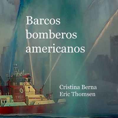 Book cover for Barcos bomberos americanos