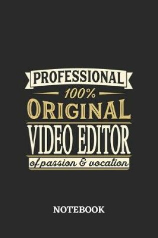 Cover of Professional Original Video Editor Notebook of Passion and Vocation