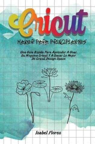 Cover of Cricut Maker Para Principiantes